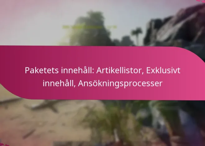 Paketets innehåll: Artikellistor, Exklusivt innehåll, Ansökningsprocesser