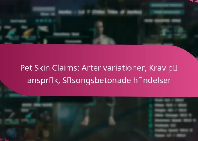 Pet Skin Claims: Arter variationer, Krav på anspråk, Säsongsbetonade händelser