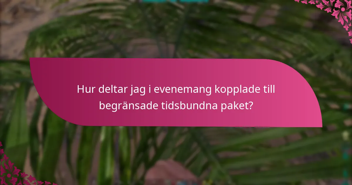 Hur kan jag kontrollera tillgängligheten av begränsade tidsbundna paket?