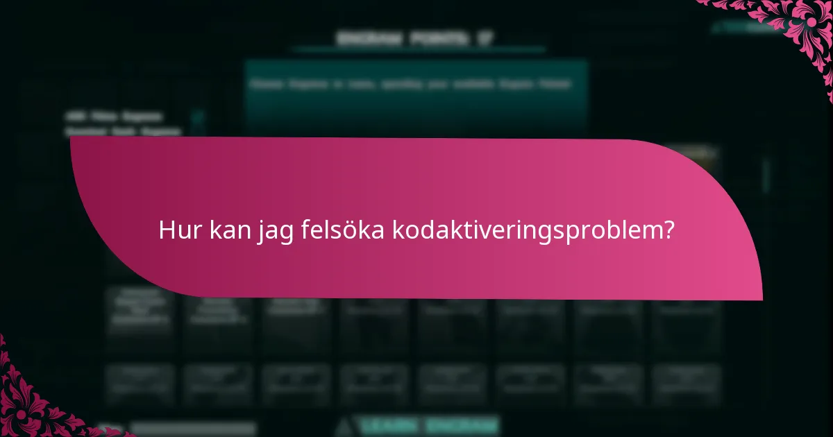 Vilka plattformar har olika kodaktiveringsprocesser?