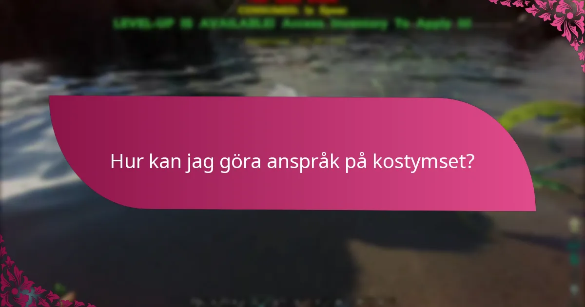 Hur kan jag göra anspråk på kostymset?
