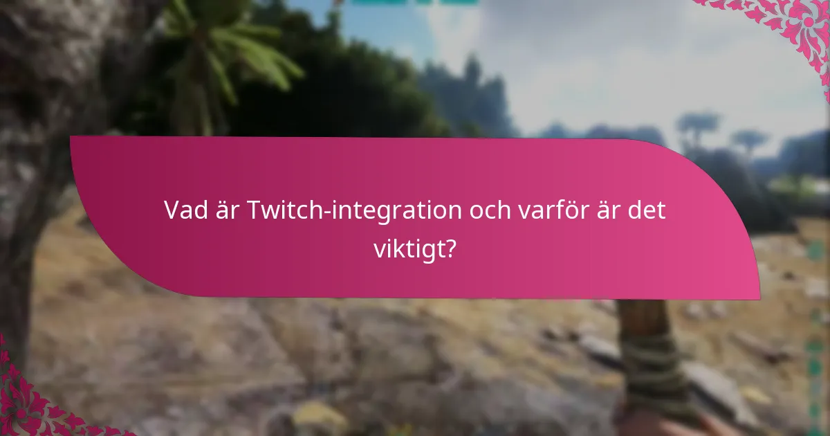 Hur kan jag felsöka problem med Twitch-integration?