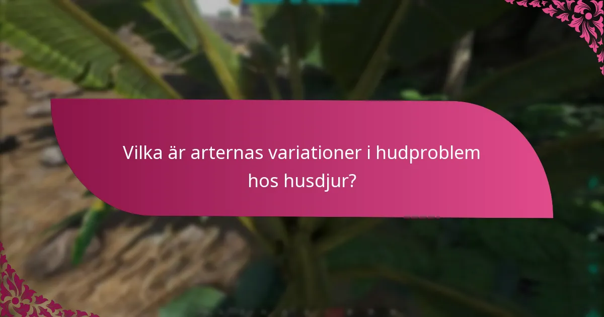 Hur påverkar säsongsbetonade händelser hudhälsan hos husdjur?