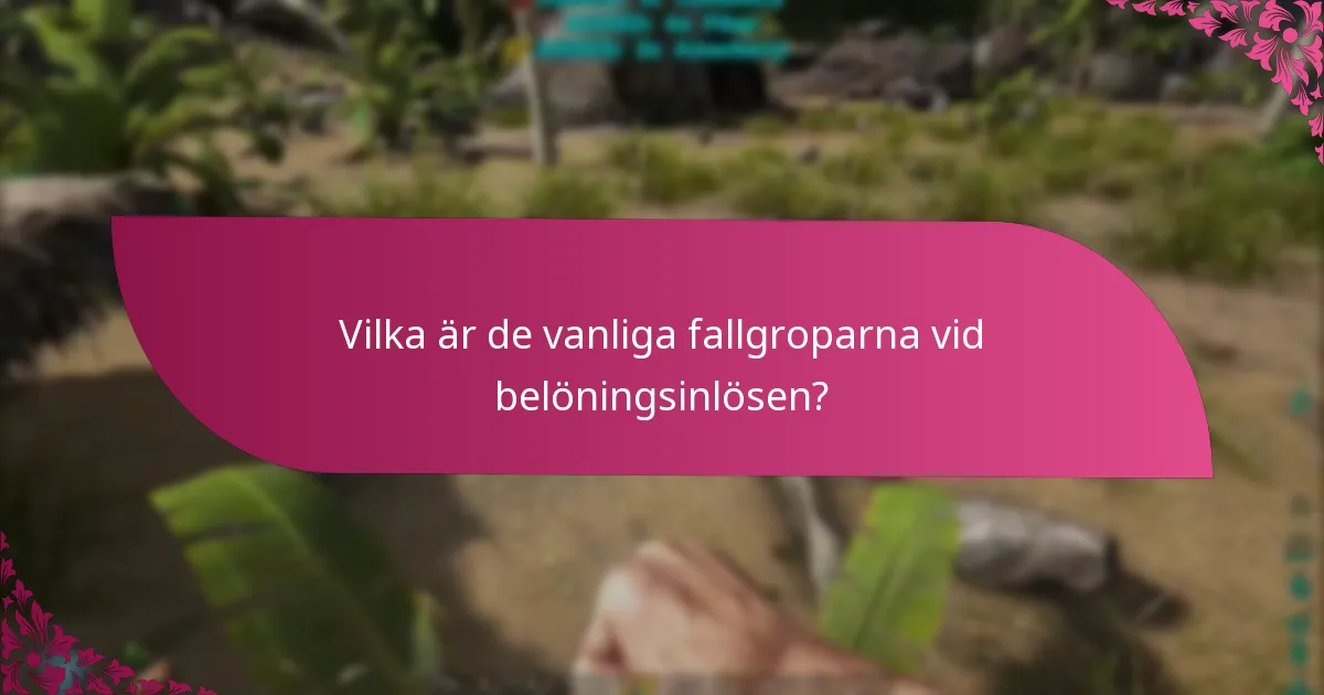Vilka stödresurser finns tillgängliga för belöningsinlösen?
