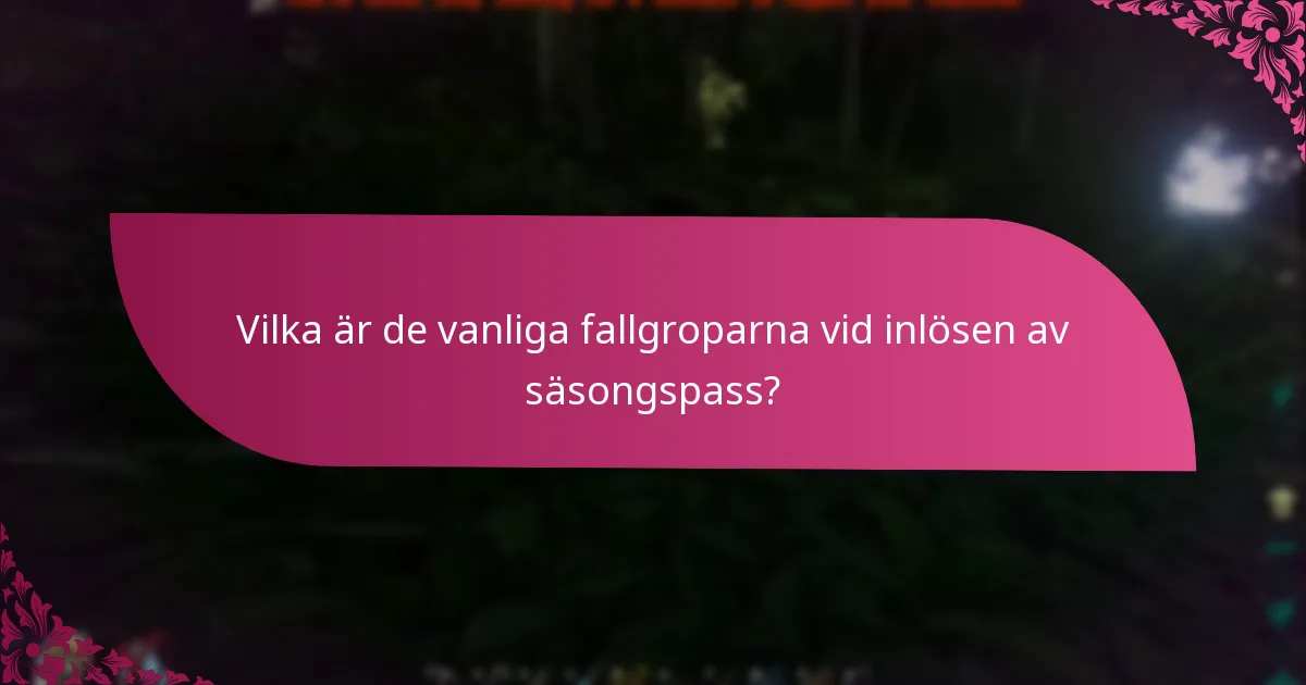 Hur jämförs inlösningsprocesserna för säsongspass över plattformar?
